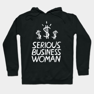 Serious Business Woman Hoodie